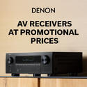 DENON - AV RECEIVERS AT PROMOTIONAL PRICES
